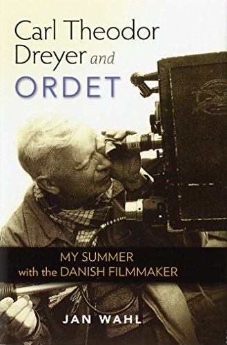 Carl Theodor Dreyer And Ordet My Summer With The Danish Filmmaker (screen Class [Hardcover]