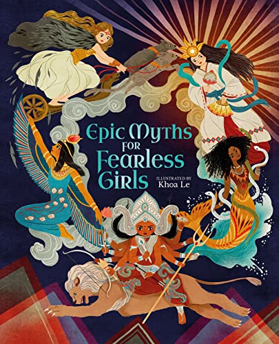 Epic Myths For Fearless Girls            [CLOTH               ]