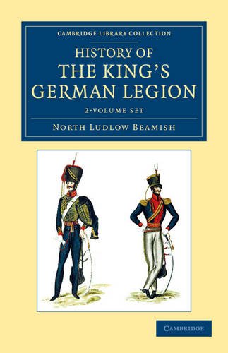 History of the King's German Legion 2 Volume Set [Multiple copy pack]