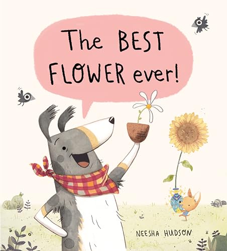 The Best Flower Ever [Hardcover]