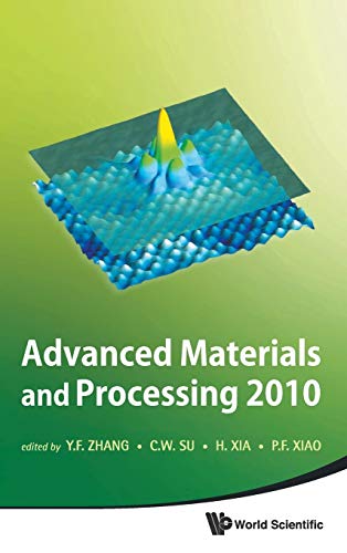 Advanced Materials and Processing 2010 Proceedings of the 6th International Con [Hardcover]