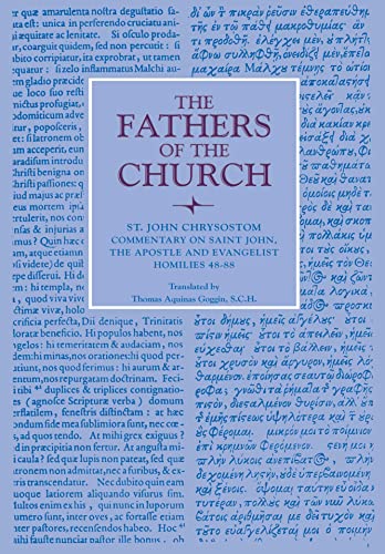 Commentary On Saint John The Apostle And Evangelist Homilies 48-88 (foc Patrist [Paperback]