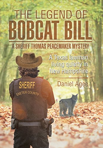 Legend of Bobcat Bill a Sheriff Thomas Peacemaker Mystery  A Texas Lawman Livi [Hardcover]