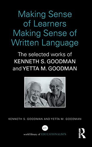 Making Sense of Learners Making Sense of Written Language The Selected Works of [Hardcover]