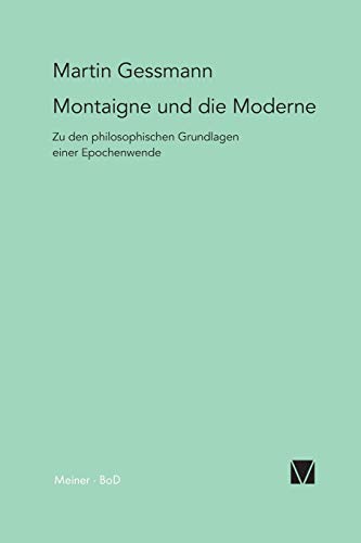 Montaigne Und Die Moderne