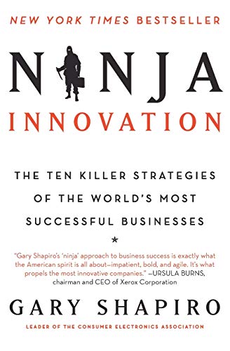 Ninja Innovation The Ten Killer Strategies of the World's Most Successful Busin [Paperback]