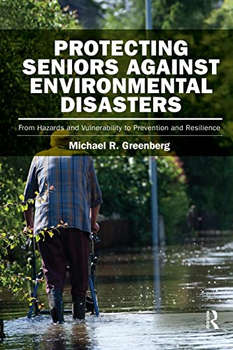 Protecting Seniors Against Environmental Disasters From Hazards and Vulnerabili [Paperback]