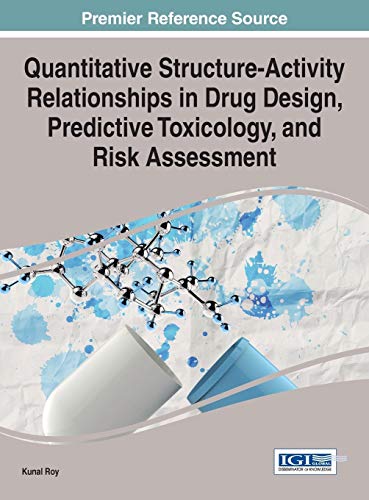 Quantitative Structure-Activity Relationships In Drug Design, Predictive Toxicol [Hardcover]