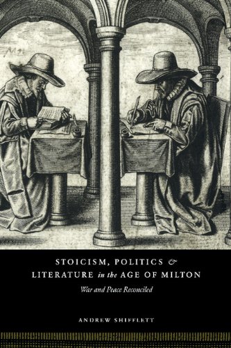 Stoicism, Politics and Literature in the Age of Milton War and Peace Reconciled [Hardcover]