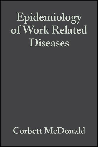 Epidemiology of Work Related Diseases [Hardcover]