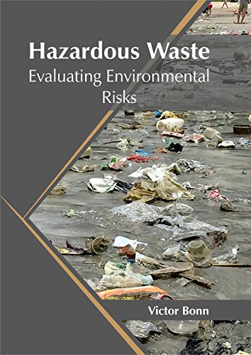 Hazardous Waste Evaluating Environmental Risks [Hardcover]
