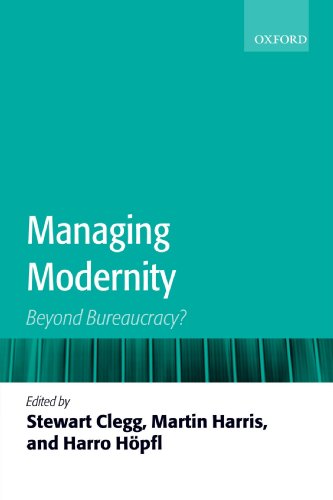 Managing Modernity Beyond Bureaucracy [Paperback]