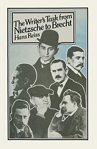 The Writers Task from Nietzsche to Brecht [Paperback]