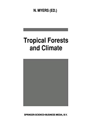 Tropical Forests and Climate [Hardcover]