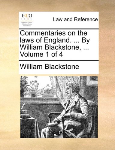 Commentaries on the Laws of England by William Blackstone [Paperback]