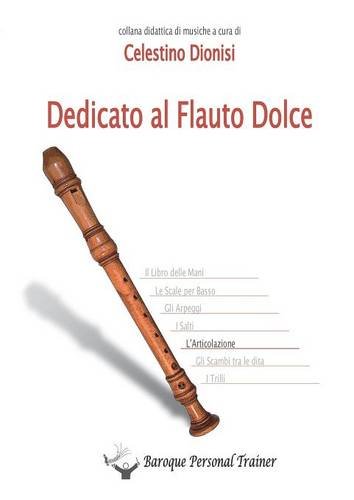 Dedicato Al Flauto Dolce (italian Edition) [Paperback]