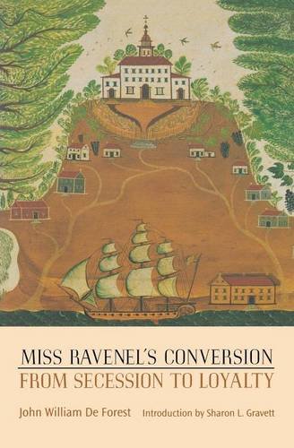 Miss Ravenel's Conversion From Secession To Loyalty [Paperback]
