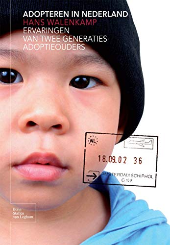 Adopteren in Nederland Ervaringen van twee generaties adoptieouders [Paperback]