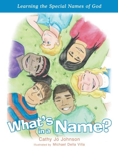 What's In A Name Learning The Special Names Of God [Paperback]