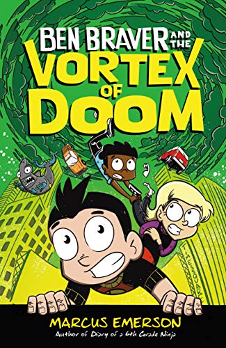 Ben Braver and the Vortex of Doom [Paperback]