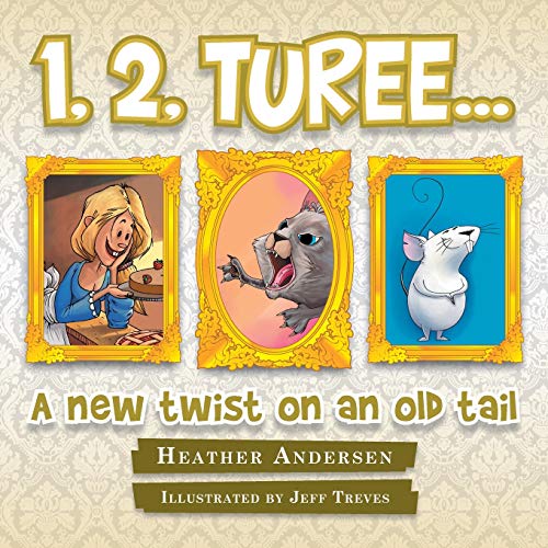 1, 2, Turee...  A New Twist on an Old Tail [Paperback]