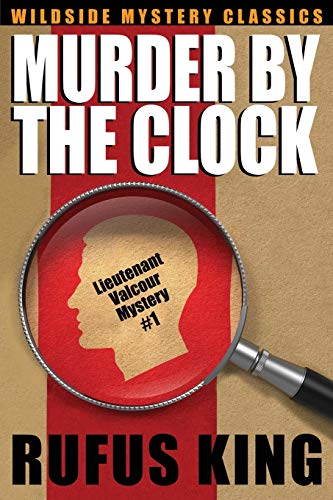 Murder By The Clock A Lt. Valcour Mystery [Paperback]