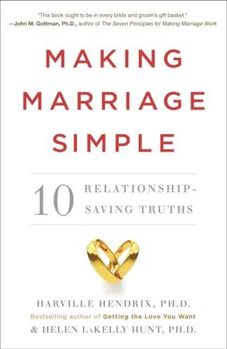 Making Marriage Simple Ten Relationship-Saving Truths [Paperback]