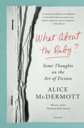 What About the Baby Some Thoughts on the Art of Fiction [Paperback]