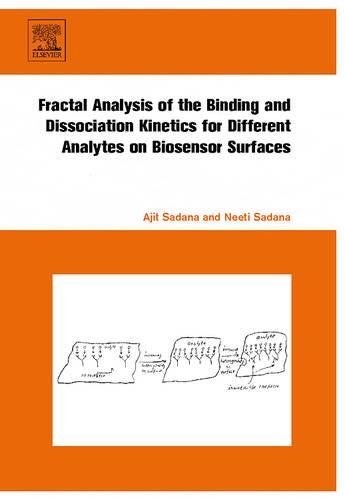 Fractal Analysis of the Binding and Dissociation Kinetics for Different Analytes [Hardcover]