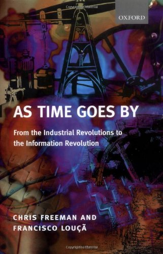 As Time Goes By From the Industrial Revolutions to the Information Revolution [Hardcover]