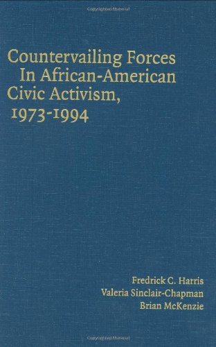 Countervailing Forces in African-American Civic Activism, 1973}}}1994 [Hardcover]