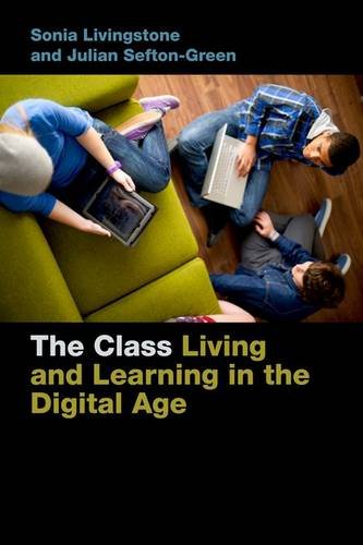 The Class Living and Learning in the Digital Age [Hardcover]