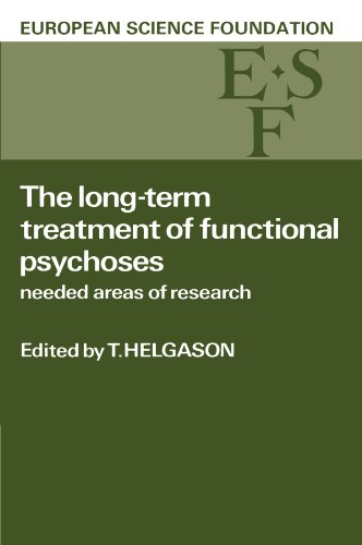 The Long-Term Treatment of Functional Psychoses Needed Areas of Research [Paperback]