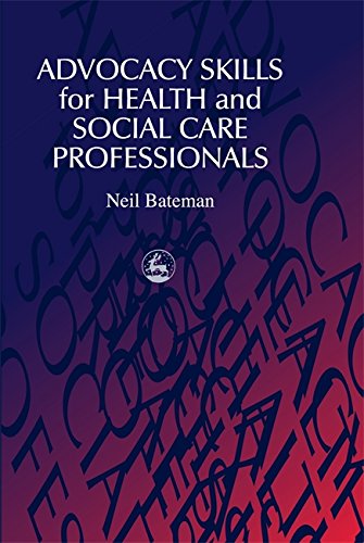 Advocacy Skills For Health And Social Care Professionals [Paperback]