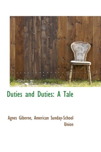 Duties and Duties  A Tale [Paperback]