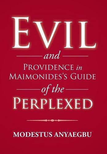 Evil And Providence In Maimonides's Guide Of The Perplexed [Hardcover]