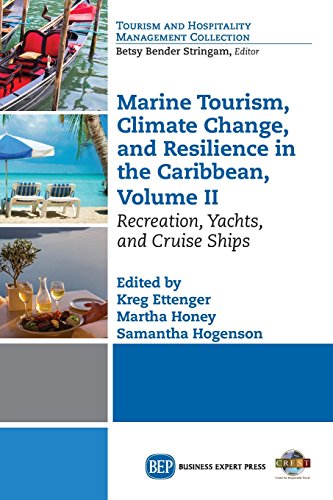 Marine Tourism, Climate Change, And Resiliency In The Caribbean, Volume Ii [Paperback]