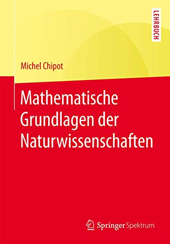 Mathematische Grundlagen der Naturwissenschaften [Paperback]