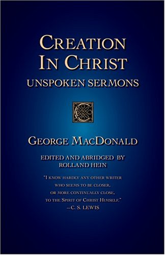 Creation In Christ Unspoken Sermons [Paperback]