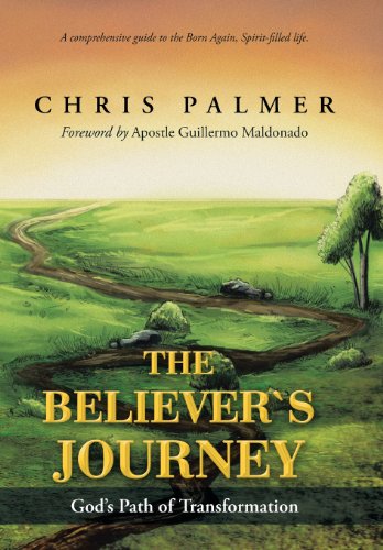The Believer's Journey God's Path Of Transformation [Hardcover]