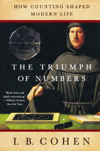 The Triumph of Numbers How Counting Shaped Modern Life [Paperback]
