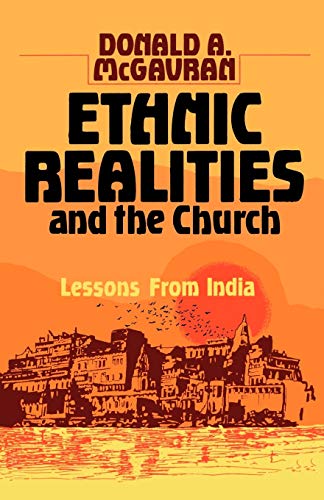 Ethnic Realities And The Church Lessons From India [Paperback]