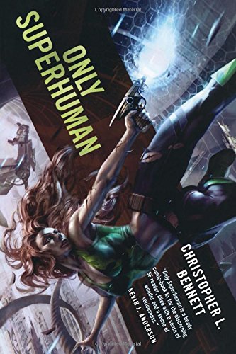 Only Superhuman [Paperback]