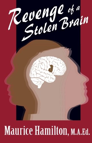 Revenge Of A Stolen Brain [Paperback]