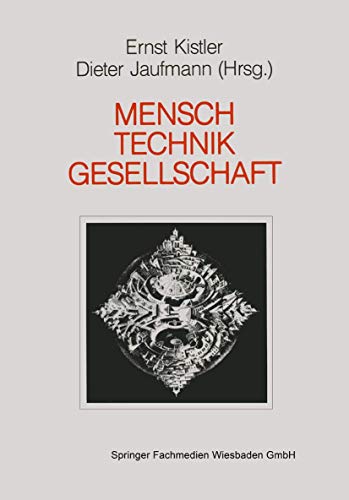 Mensch  Gesellschaft Technik Orientierungspunkte in der Technikakzeptanzdebatt [Paperback]