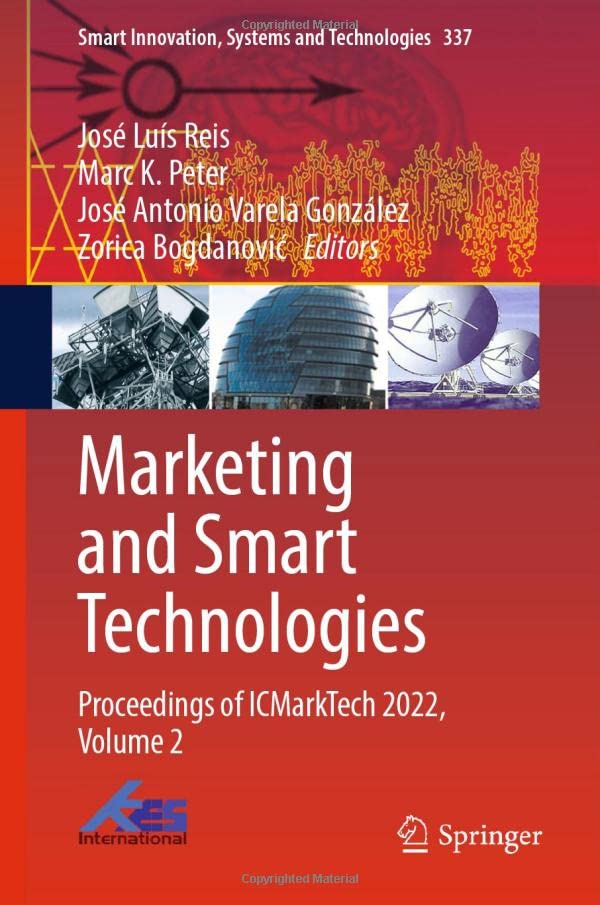 Marketing and Smart Technologies Proceedings of ICMarkTech 2022, Volume 2 [Hardcover]