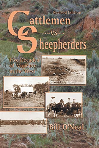 Cattlemen Vs Sheepherders  Five Decades Of Violence In The West [revised Editio [Paperback]