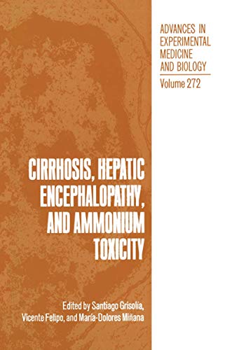 Cirrhosis, Hepatic Encephalopathy, and Ammonium Toxicity [Paperback]