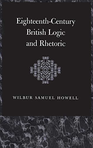 Eighteenth-Century British Logic And Rhetoric [Hardcover]
