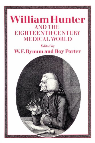 William Hunter and the Eighteenth-Century Medical World [Paperback]